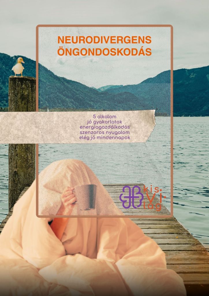 A Neurodivergens öngondoskodás poszterén egy régi képeslap látható egy nyugodt vízű tóba nyúló stégről. A túlparton zöld erdővel borított hegyek láthatóak. A kép előterében egy női alak ül puha takaróba bugyolálva, az arca nem látszik, csak a keze, amiben egy nagy szürke bögrét tart. Mögötte a stégből kiálló cölöp tetején egy kiskacsa nézelődik.